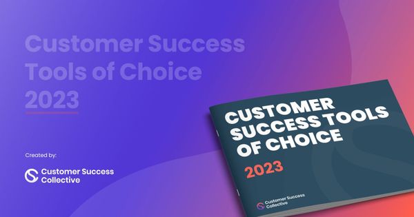 Nominate your Customer Success Tools of Choice for 2023  🔧