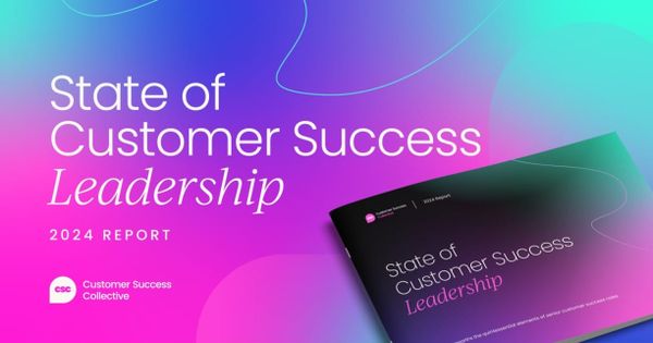 State of Customer Success Leadership  2024
