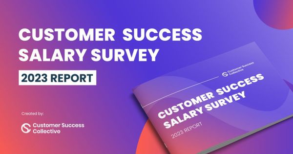 Customer Success Salary Report 2023