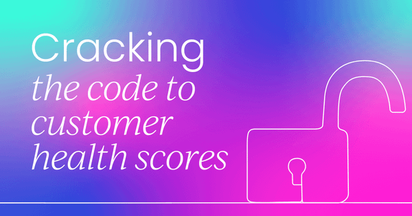 Cracking the code to  customer health scores