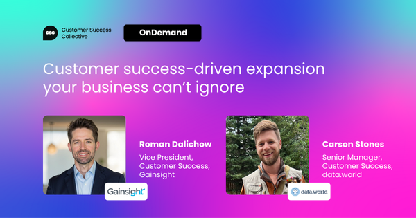 Customer success-driven expansion your business can’t ignore