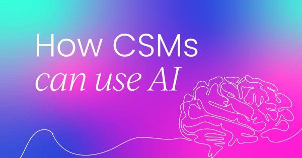 10 practical ways to use AI  in your customer success role every day