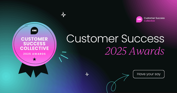Customer Success Collective Awards 2025:  Nominate today