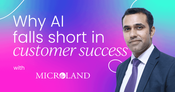 Why AI falls short in customer success  without human insight
