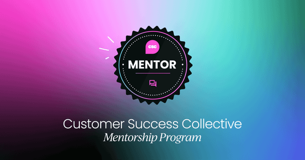Customer Success  Mentorship program