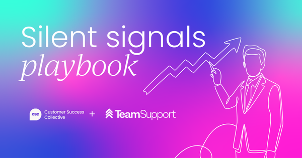 Silent signals playbook: Turn support signals into revenue