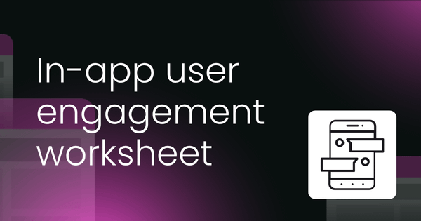 In-app user engagement  worksheet