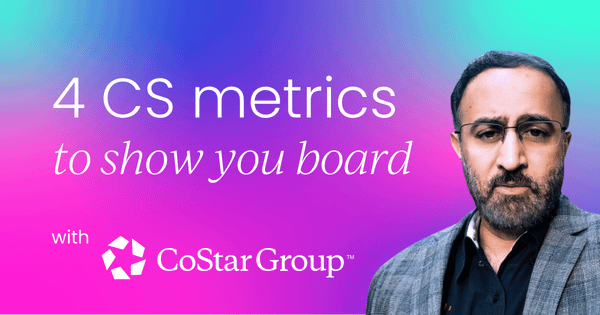 The 4 CS metrics your board  actually wants to see
