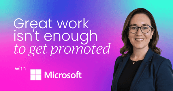 Why great work isn't enough  to get promoted