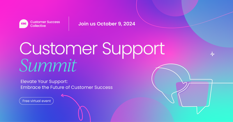 Virtual Customer Support Summit | October 2024