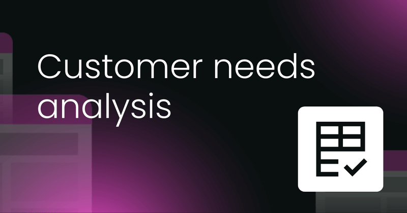Customer needs analysis template