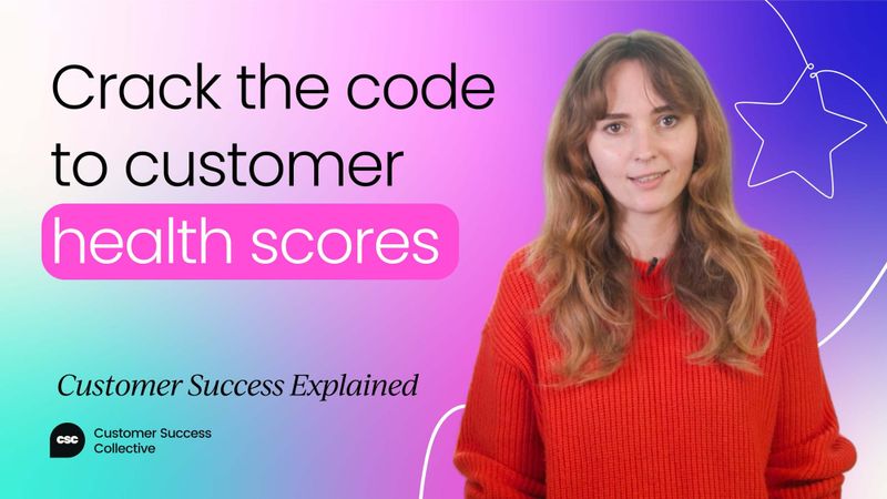 Crack the code to customer health scores