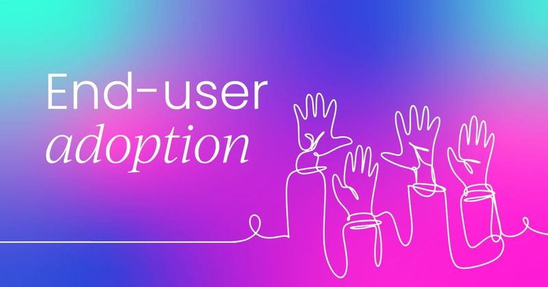 The complexity of end-user adoption  in B2B SaaS