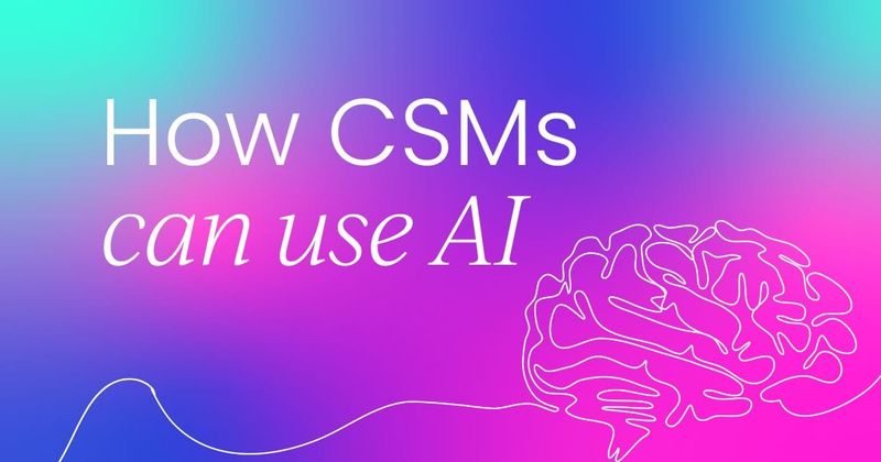 10 practical ways to use AI  in your customer success role every day