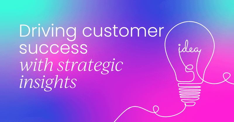 The future is data:  Driving customer success with strategic insights