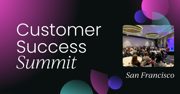 Customer Success Summit San Francisco | September 2025 | OnDemand