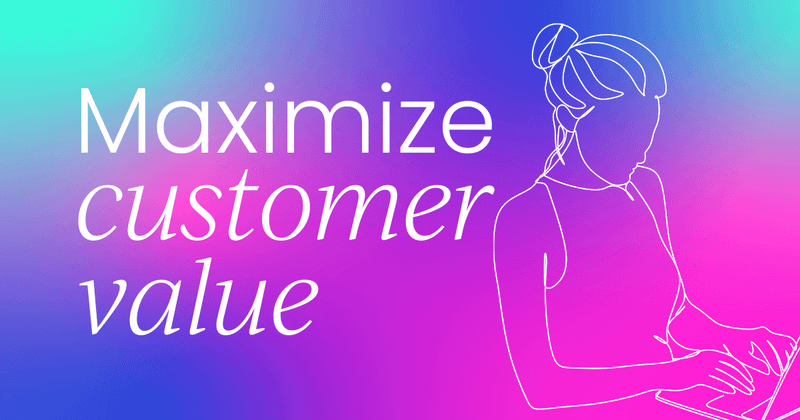 How to maximize customer value  when your customers have tight budgets