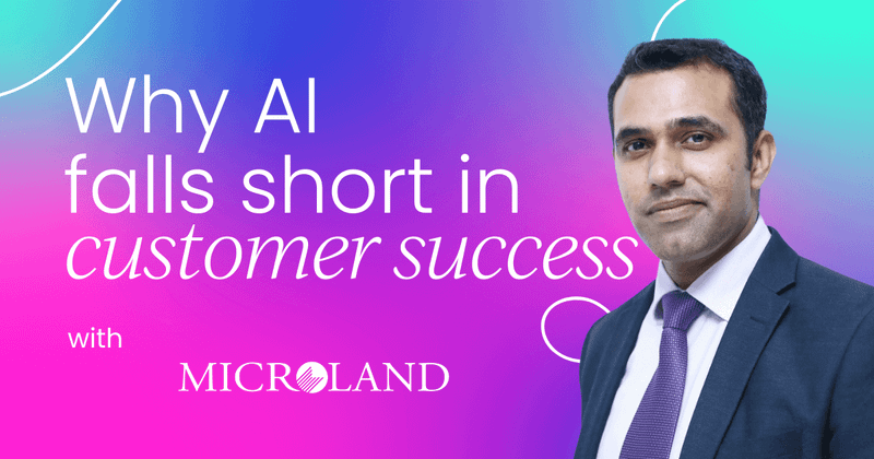 Why AI falls short in customer success  without human insight