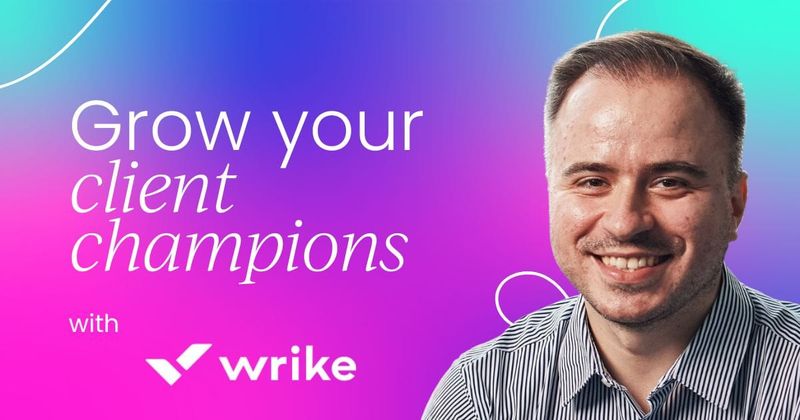 How to identify and grow your champions  in a client’s organization