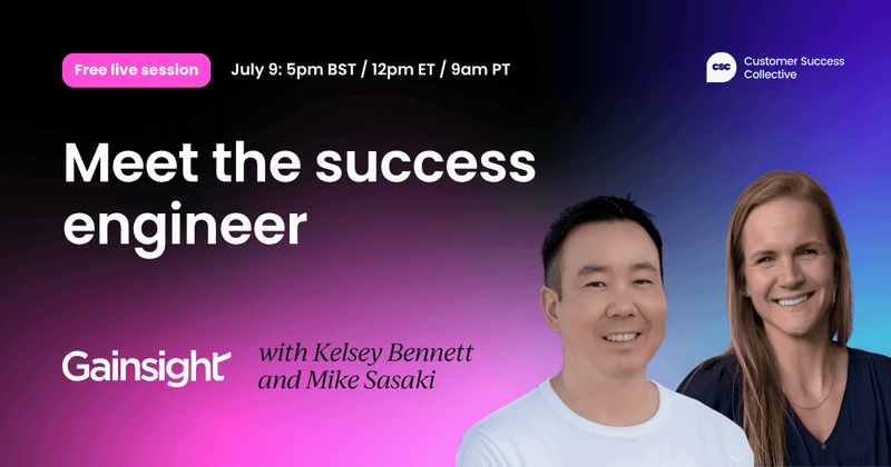 Meet the Success Engineer: Building for the role evolution happening right now