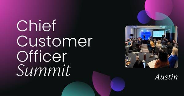 Chief Customer Officer Summit Austin | June 2026