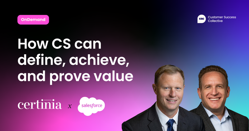 How customer success can define, achieve, and prove value