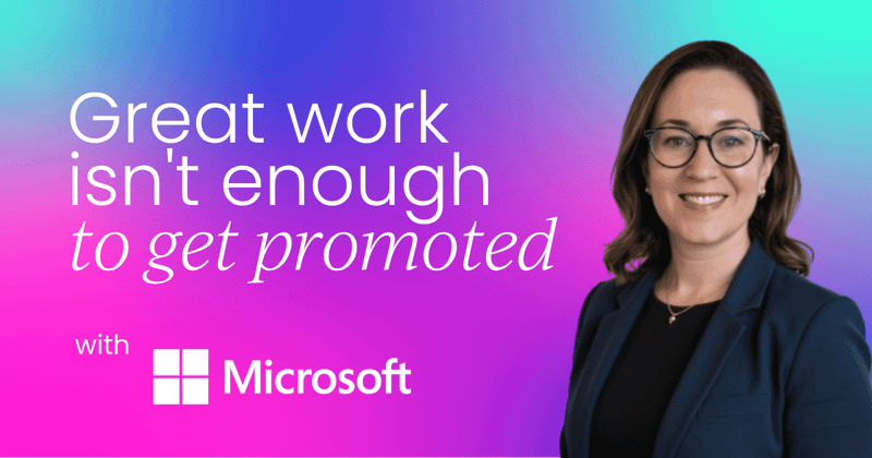 Why great work isn't enough  to get promoted
