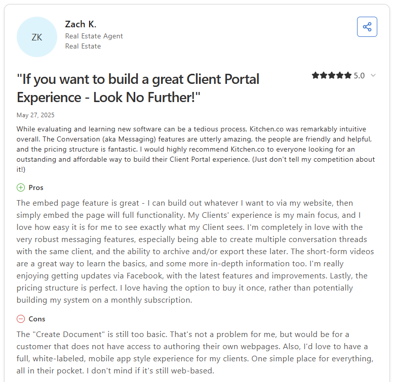 Capterra review from Zach K., Real Estate Agent, rating Kitchen 5 stars with title "If you want to build a great Client Portal Experience - Look No Further!"