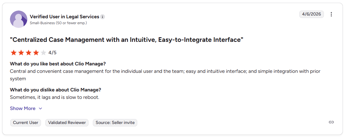 G2 review of Clio Manage by a verified user in legal services, rated 4 out of 5 stars, praising centralized case management and ease of integration, and noting occasional lag and slow reboots.
