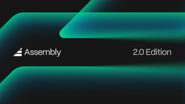 Introducing Assembly 2.0