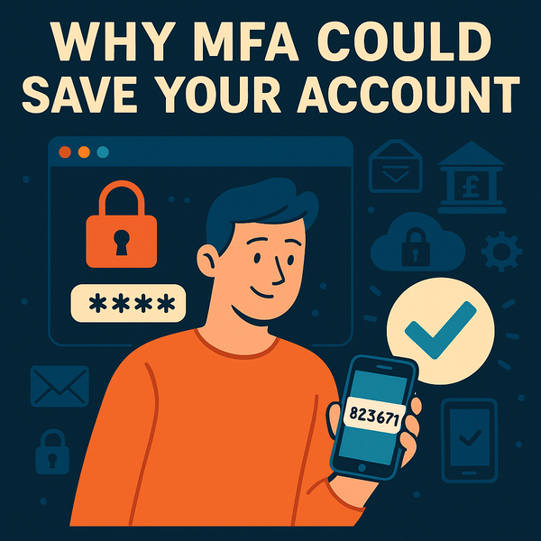 Multi-Factor Authentication - Why could it be a lifesaver?