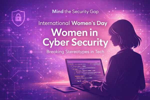 International Women’s Day: My Experience as a Woman in Cyber Security