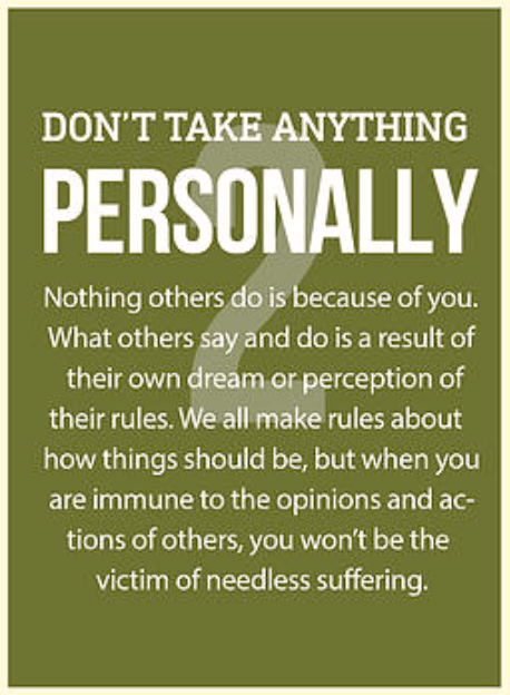 Don't Take Anything Personally: The Second Agreement of Don Miguel Ruiz's "The Four Agreements"