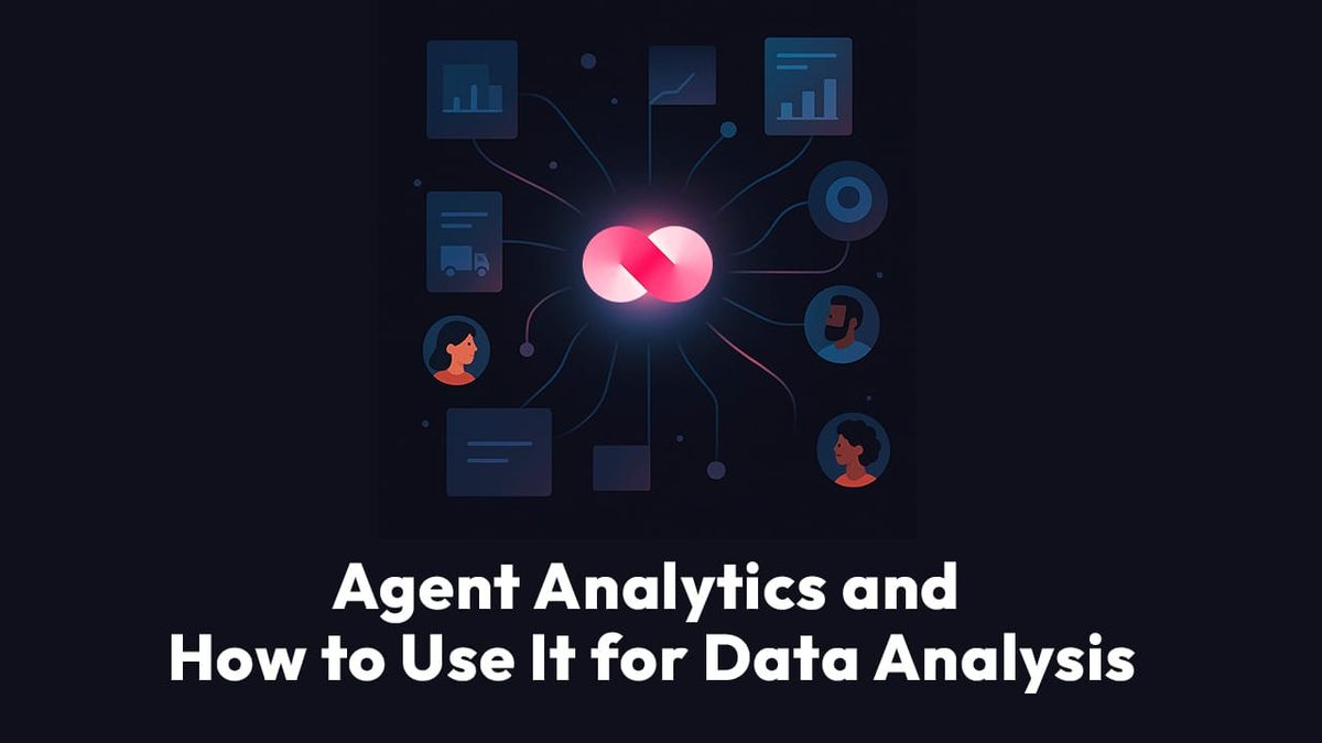 Agent Analytics and How to Use It for Data Analysis