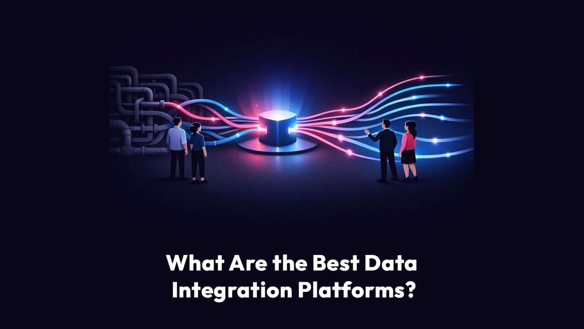 What Are the Best Data Integration Platforms?