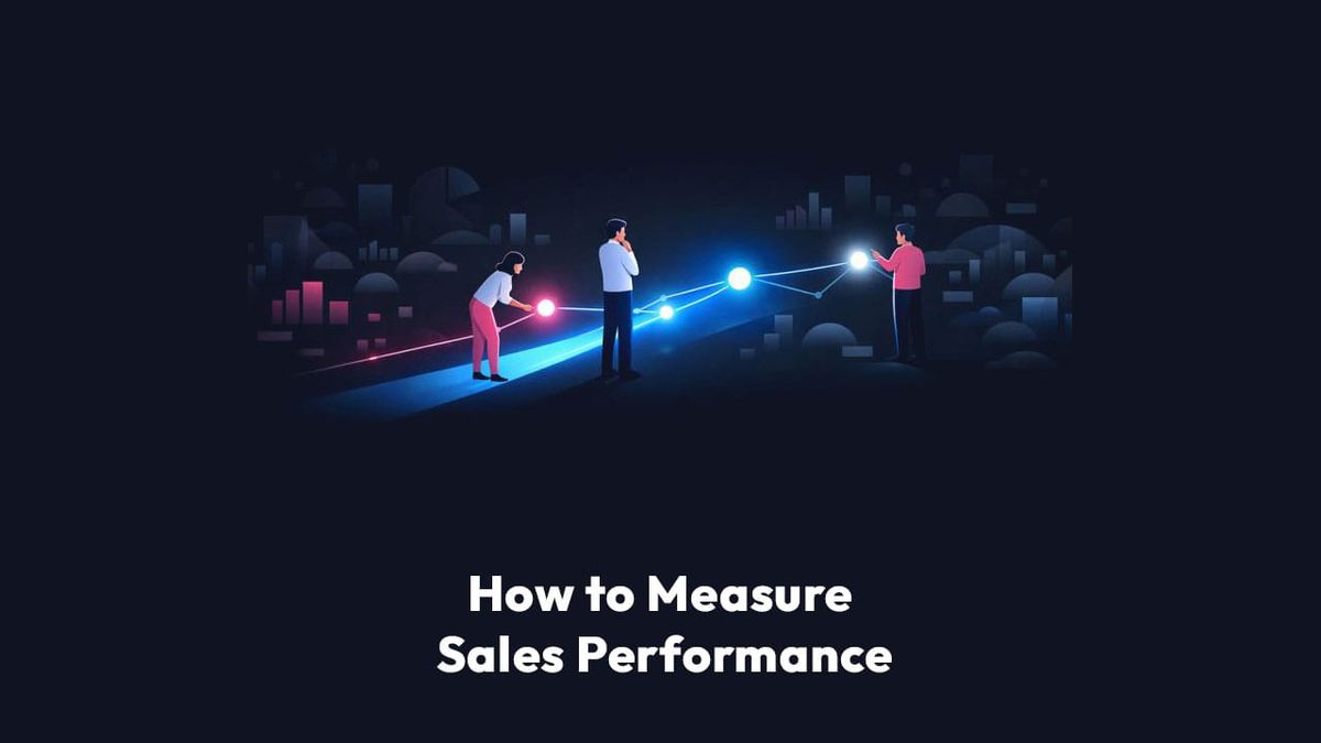 How to Measure Sales Performance