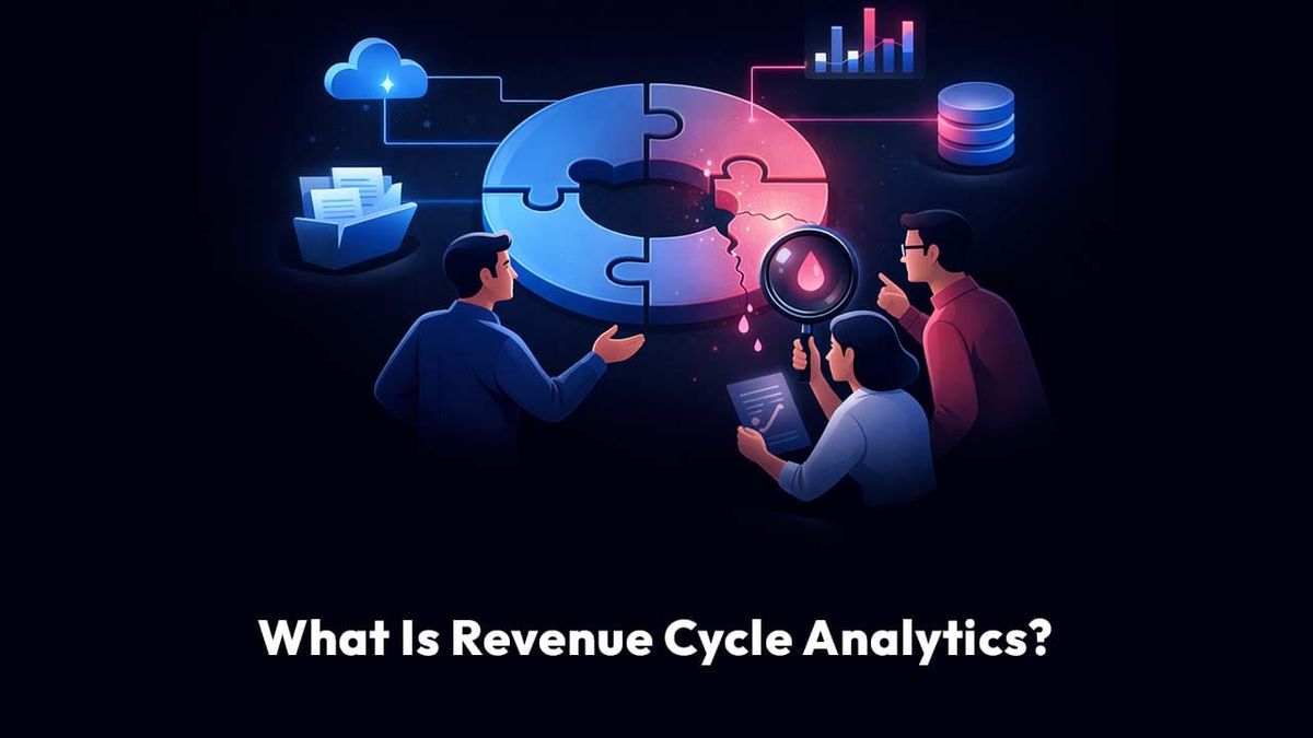 What Is Revenue Cycle Analytics? A Practical Guide for Business Operations Leaders