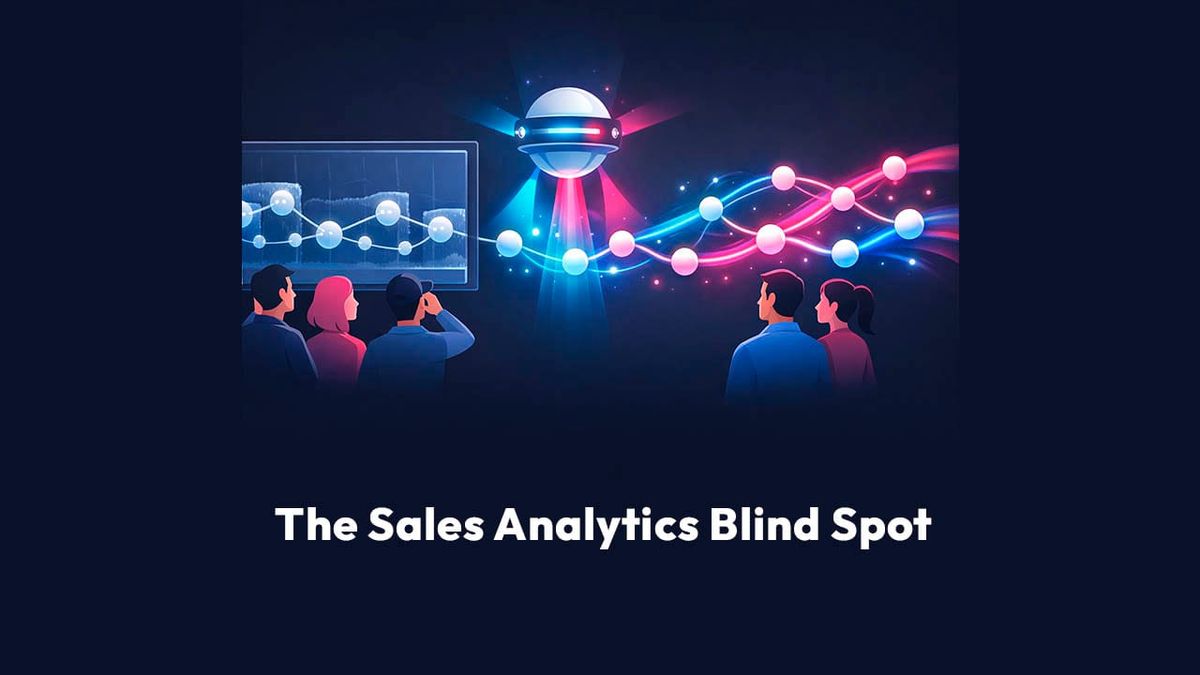 The Sales Analytics Blind Spot