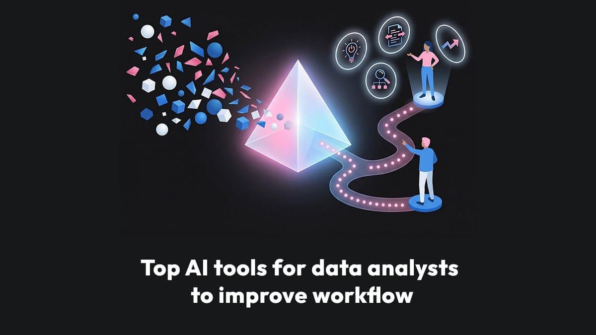 Top AI Tools For Data Analysts To Improve Workflow