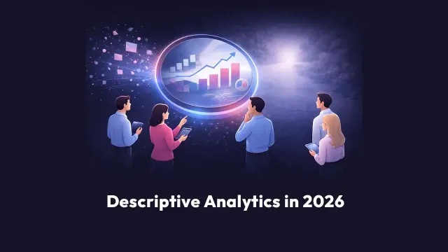 Descriptive Analytics in 2026