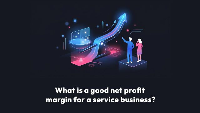 What is a good net profit margin for a service business?