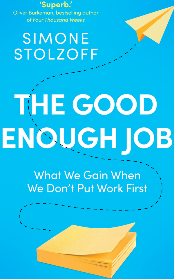 The Good Enough Job