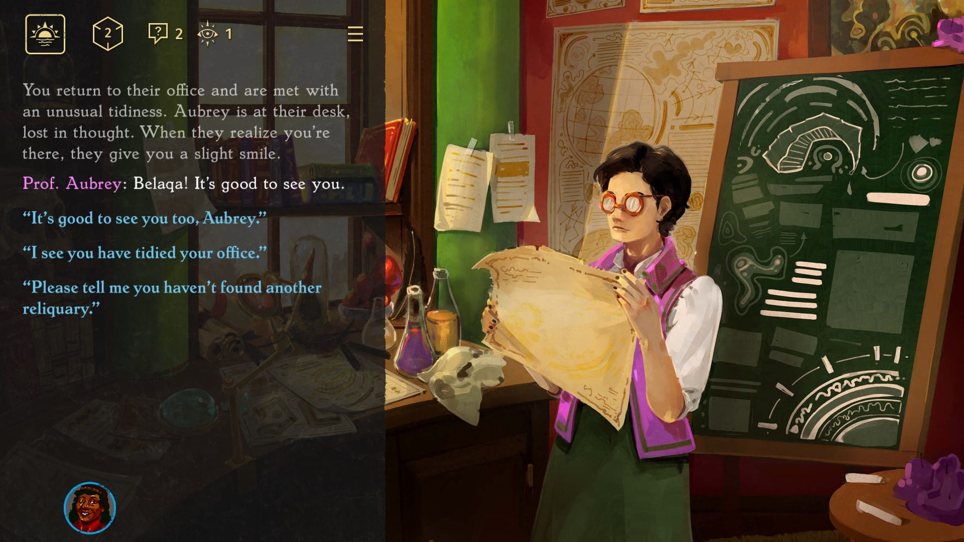 Player character Belaqa, without a party, visits the office of Professor Aubrey, who welcomes them warmly. Their office is pictured, with a blackboard dotted with diagrams, bottles of coloured liquid, papers and books and maps knocking around, and the Professor themself examining a parchment, wearing small round goggles and a light purple gilet, looking all androgynous and thoughtful and um, let's say, "pleasant"..