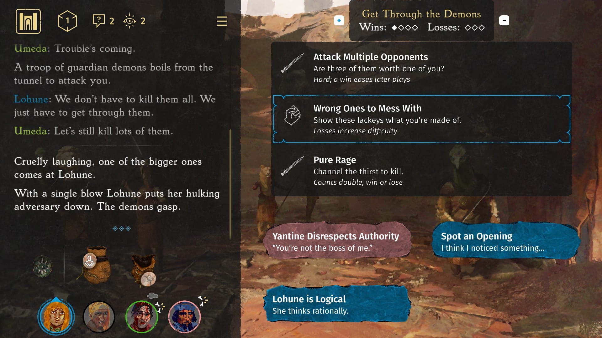 The party fight to get past a troop of guardian demons. None of the available traits are convincing against the violent options ahead, but this round is a surprise win anyway: "Cruelly laughing, one of the bigger ones comes at Lohune. With a single blow Lohune puts her hulking adversary down. The demons gasp."