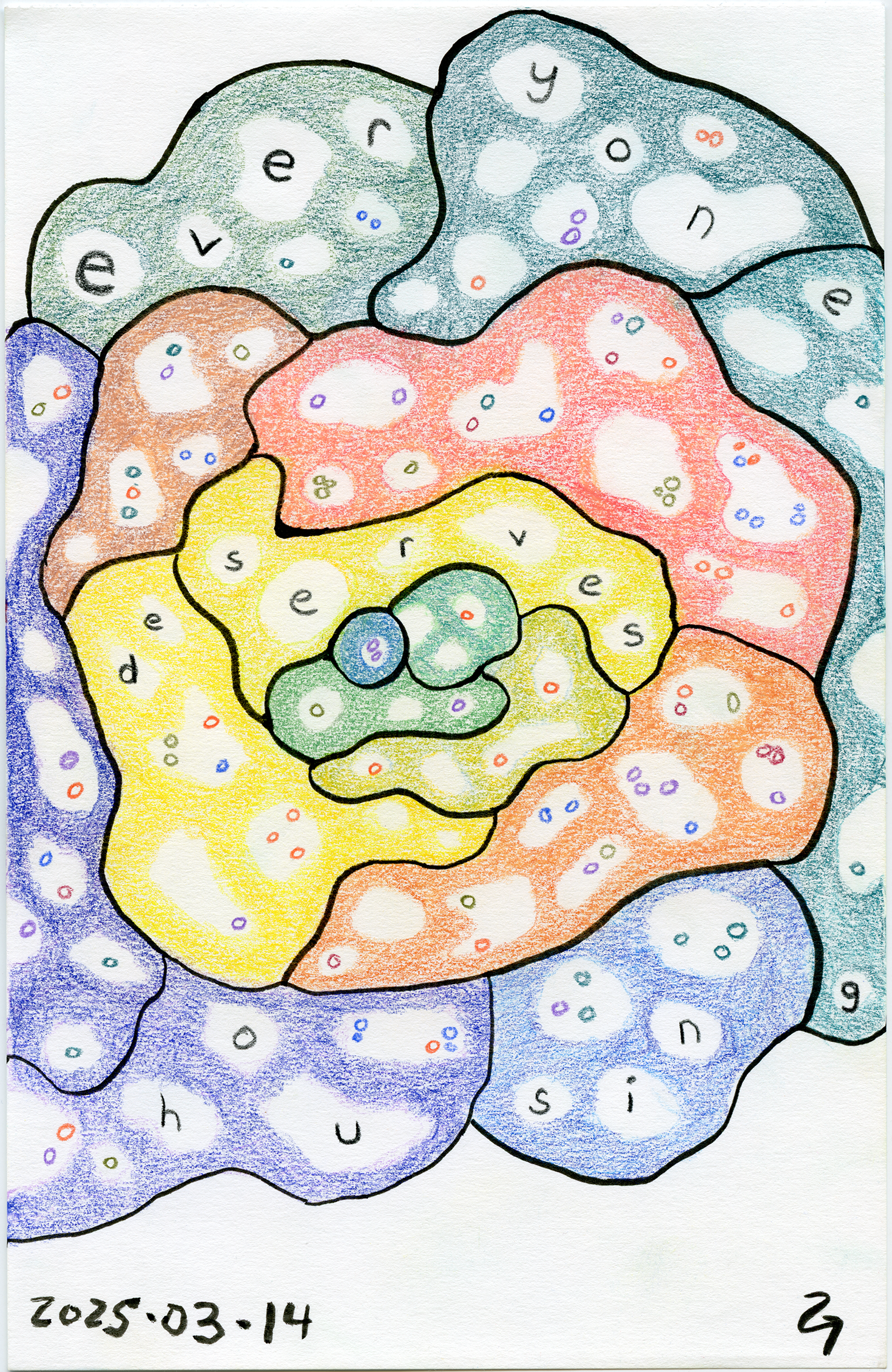a Collection of empty spaces grouped into a variety of amorphous shapes surrounded by different colors. In many of the white spaces there are a variety of small colored circles, and others are filled with letters spelling out the title: "everyone deserves housing"