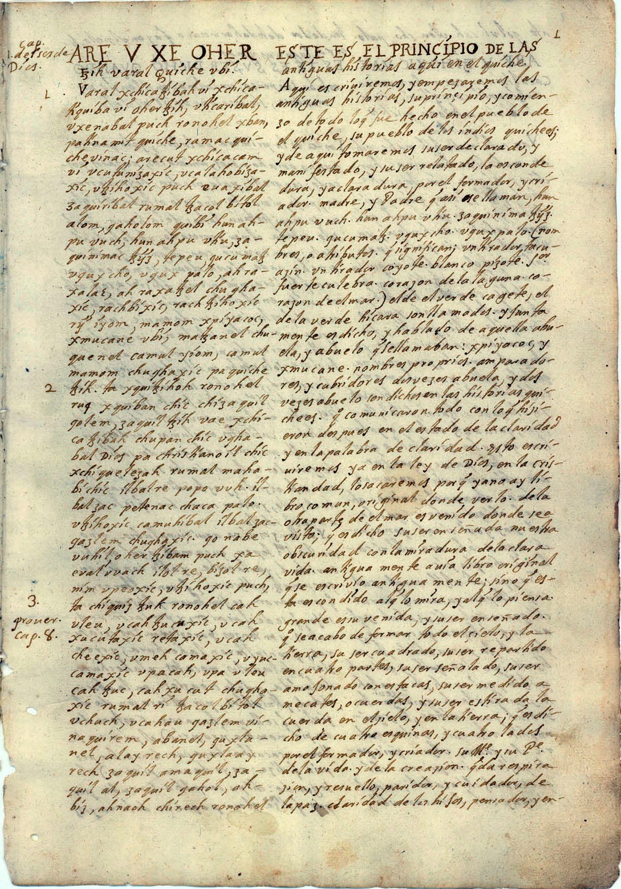 El manuscrito de Chichicastenango, con su disposición a doble columna, es la única razón por la que hoy conocemos el mito de la creación maya.