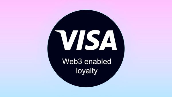 Beyond the Hype: Breaking Down Visa's Web3 Loyalty Solution