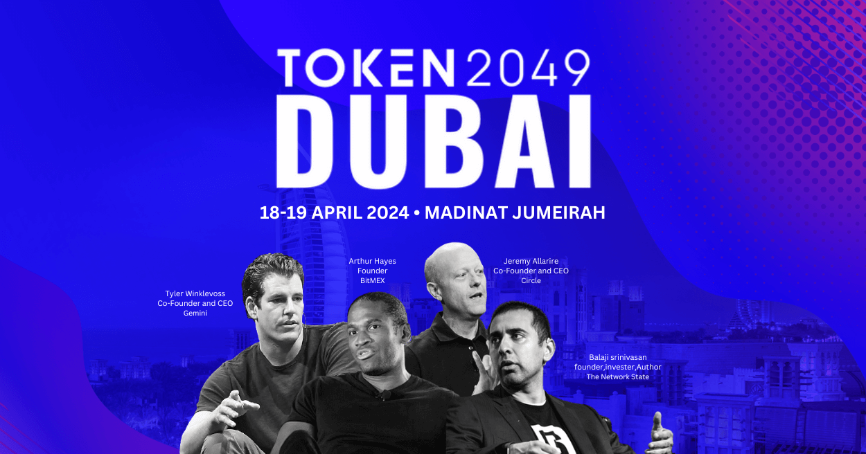 TOKEN2049 | 18TH - 19TH APRIL | MADINAT JUMERIAH, DUBAI