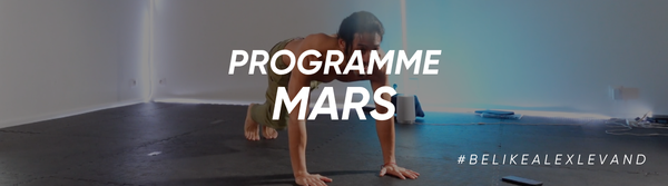 Objectif summer body - Ton programe de mars ! #belikealexlevand