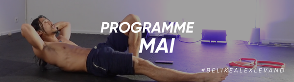 Ça chauffe !! - Ton programe de mai  #belikealexlevand